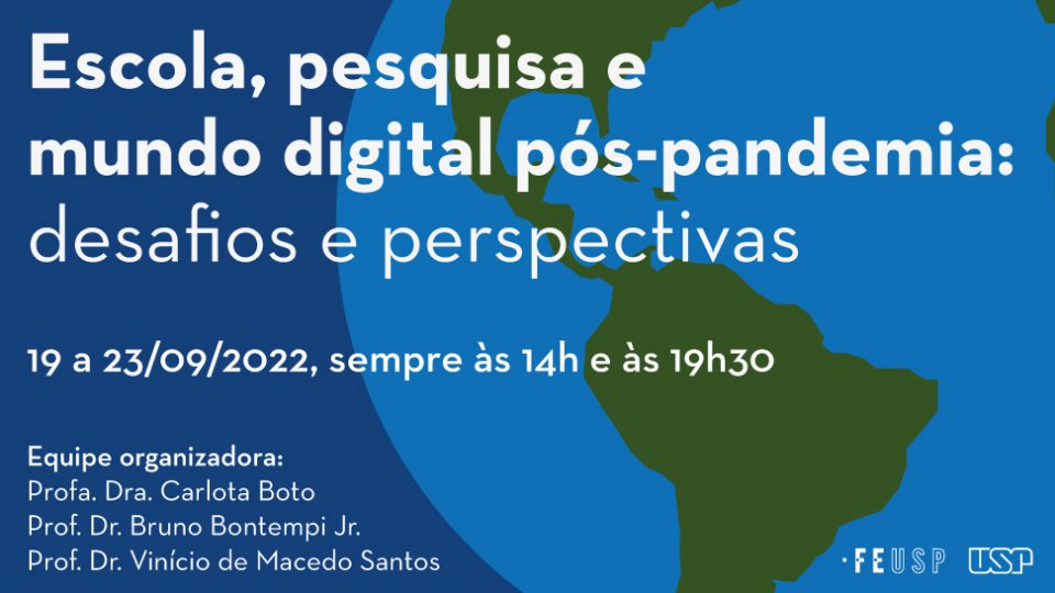 Escola, pesquisa e mundo digital pós-pandemia: desafios e perspectivas