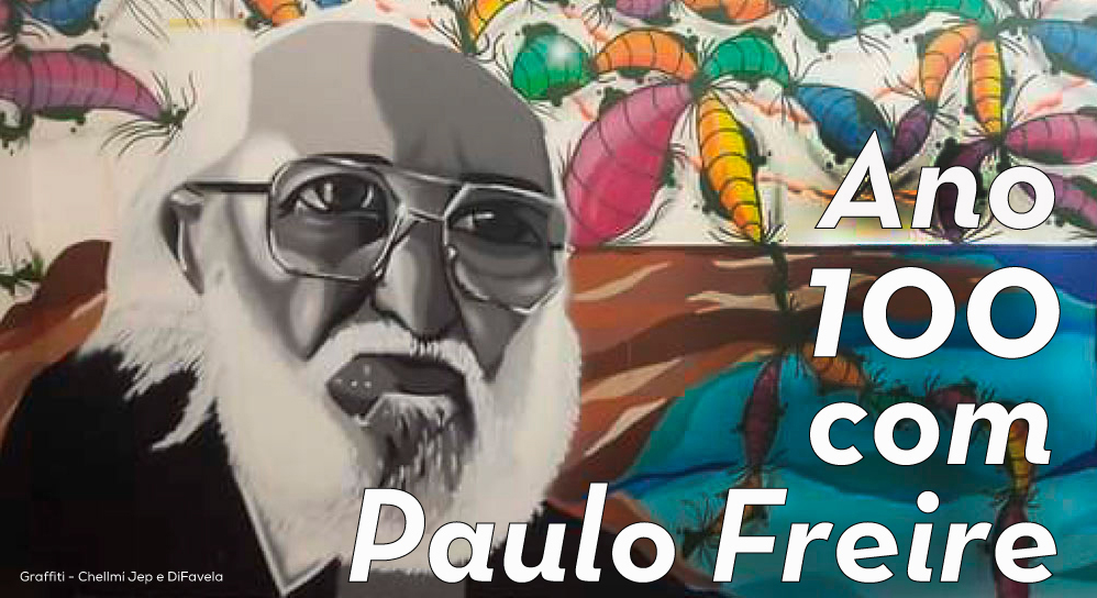 Ano 100 com Paulo Freire