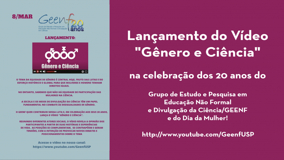 Lançamento do Vídeo “Gênero e Ciência” para a celebração dos 20 anos do GEENF e pelo Dia da Mulher