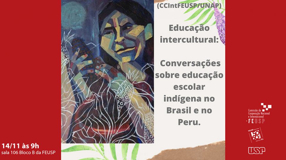 Educação intercultural: conversações sobre educação escolar indígena no Brasil e no Peru