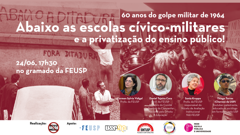 60 anos do Golpe Empresarial-Militar: Abaixo as Escolas Cívico-Militares e a privatização do Ensino Público!