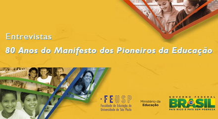 80 Anos do Manifesto dos Pioneiros da Educação – Entrevistas