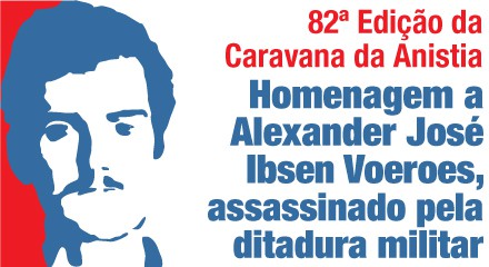 Homenagem ao aluno Alexander José Ibsen Voeroes, morto durante a ditadura militar