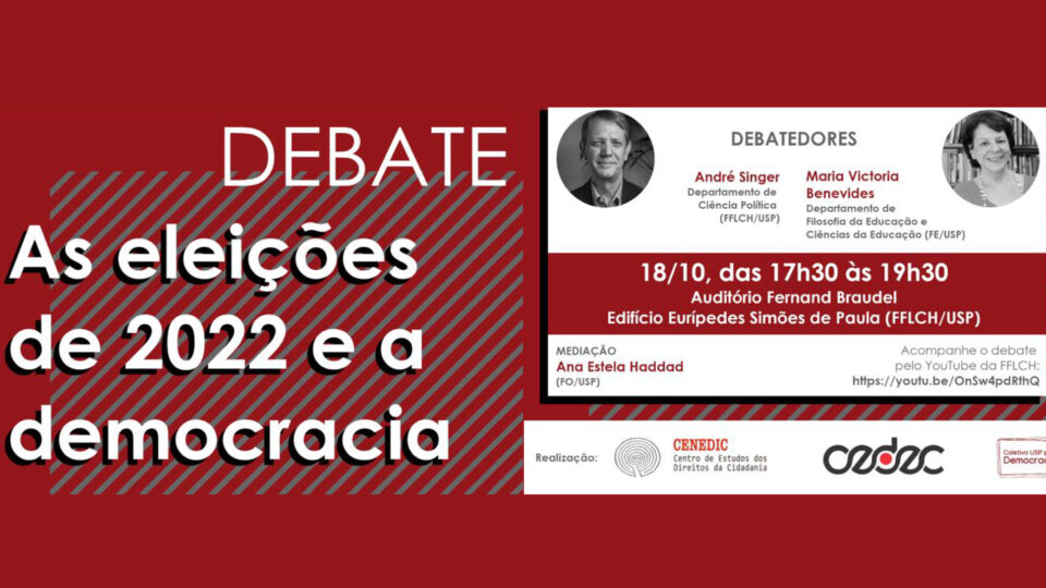 Debate: As Eleições 2022 e a Democracia