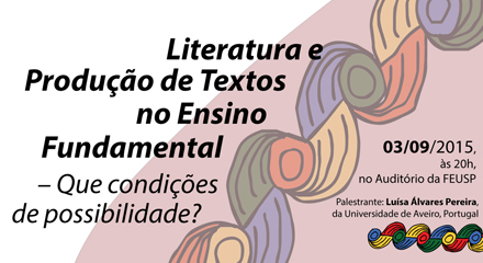 Literatura e Produção de Textos no Ensino Fundamental – Que condições de possibilidade?