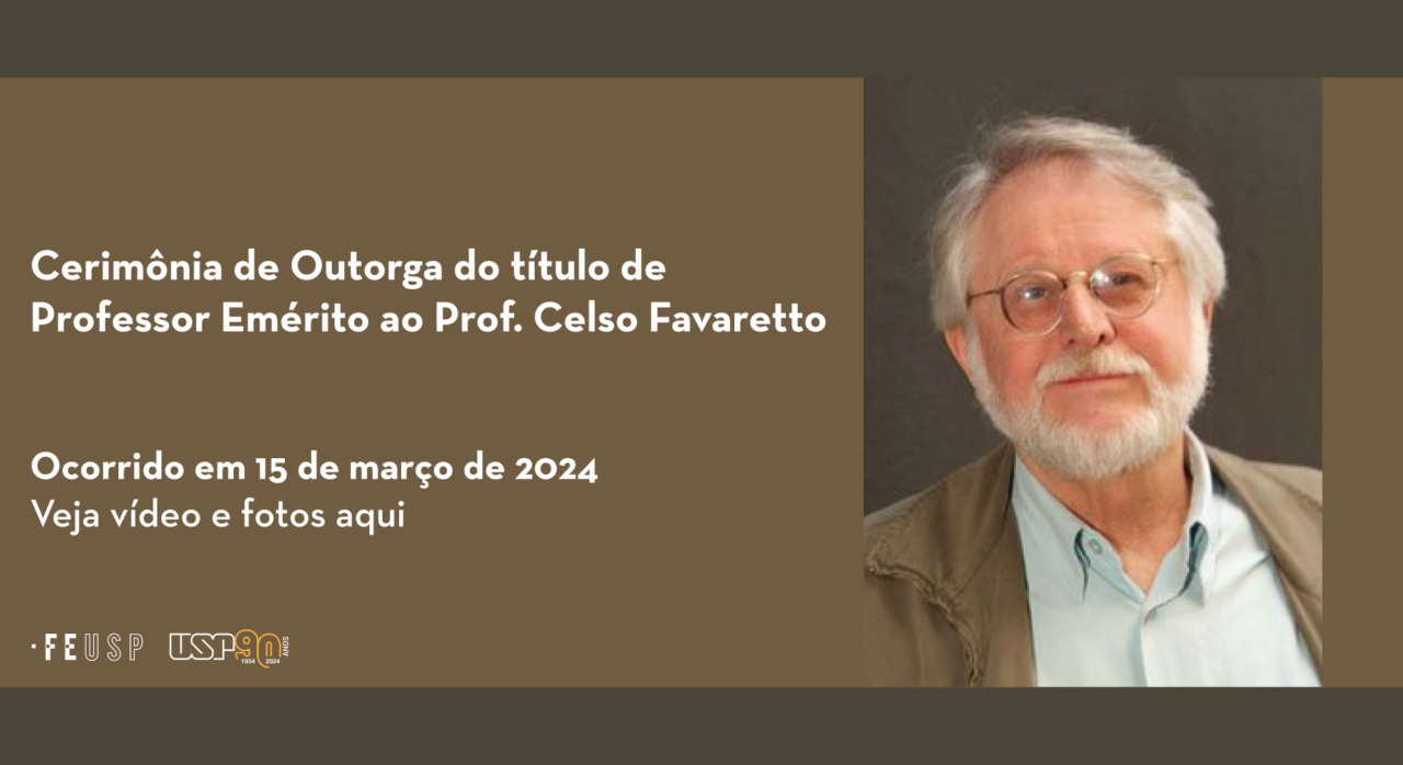 Cerimônia de Outorga do título de Professor Emérito ao Prof. Celso Favaretto