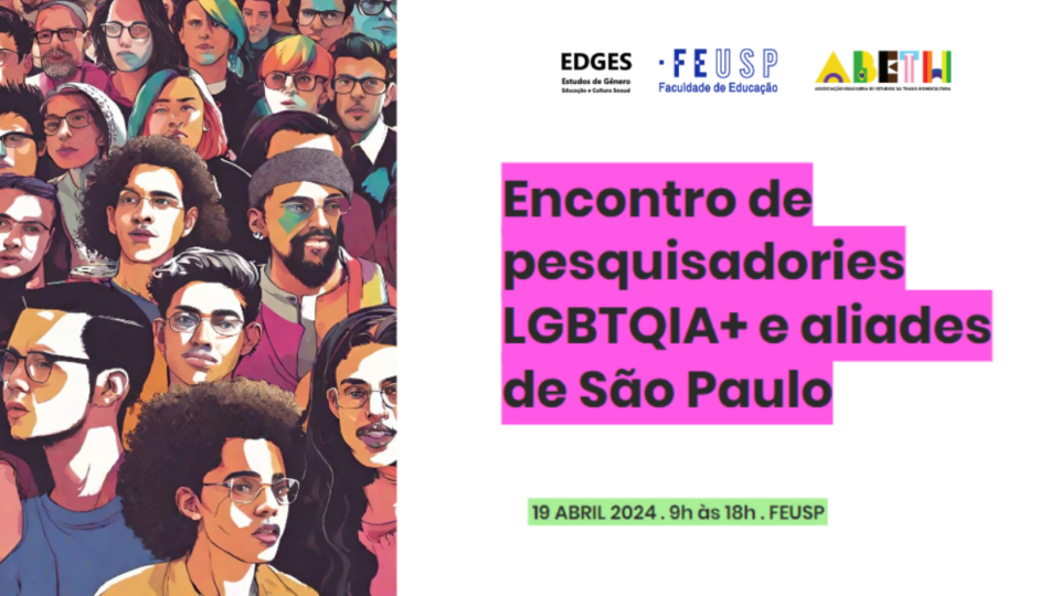 Encontro de pesquisadories LGBTQIA+ e aliades de São Paulo