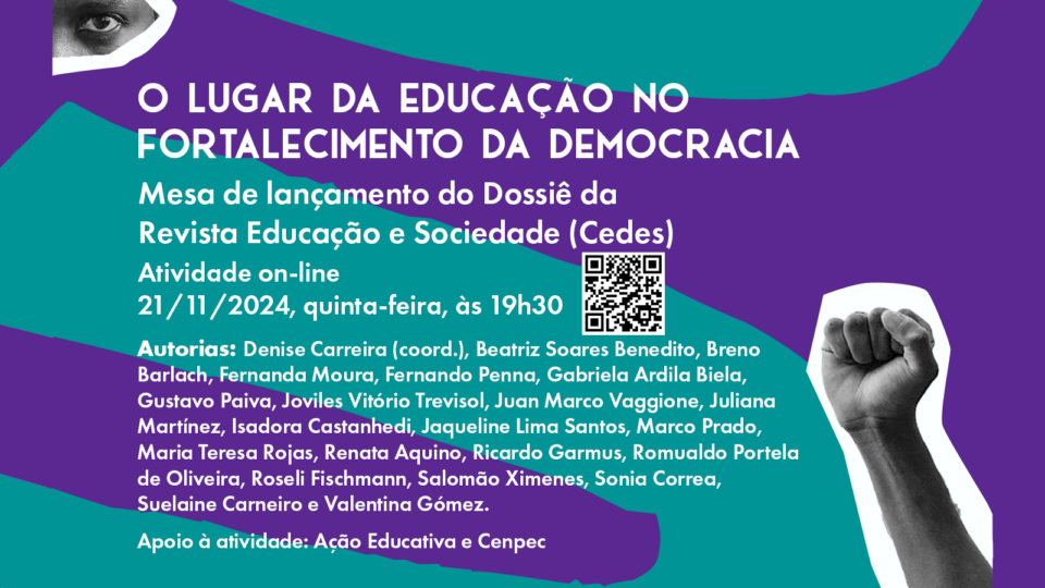 Lançamento do Dossiê “O lugar da educação no fortalecimento da democracia” (Revista Educação e Sociedade)