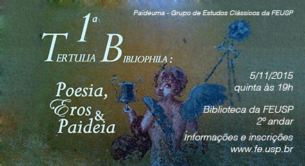 Tertulia Bibliophila – Poesia, Eros & Paideia