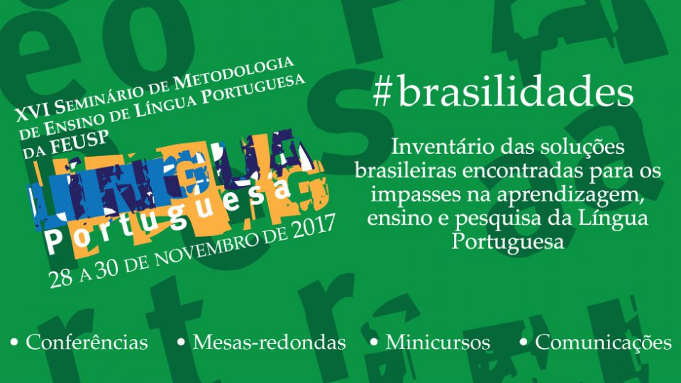 XVI Seminário de Metodologia do Ensino de Língua Portuguesa: Brasilidades