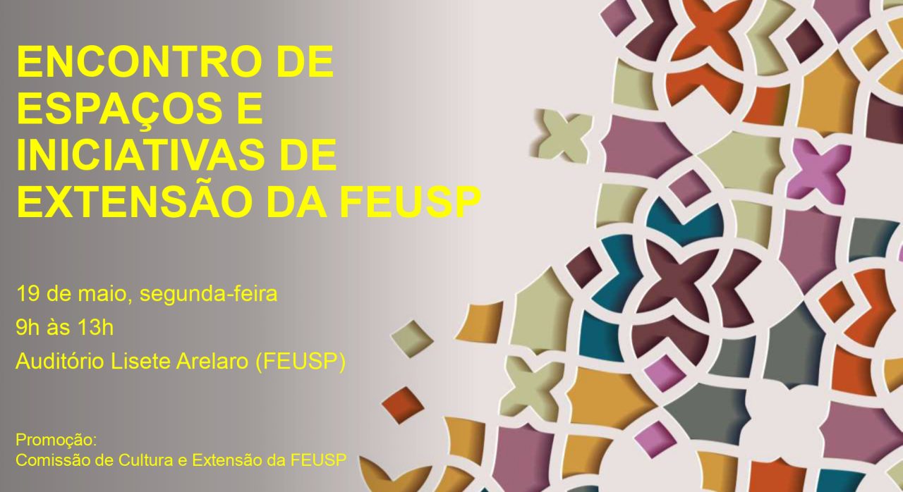 Encontro dos Espaços e Iniciativas de Extensão da FEUSP