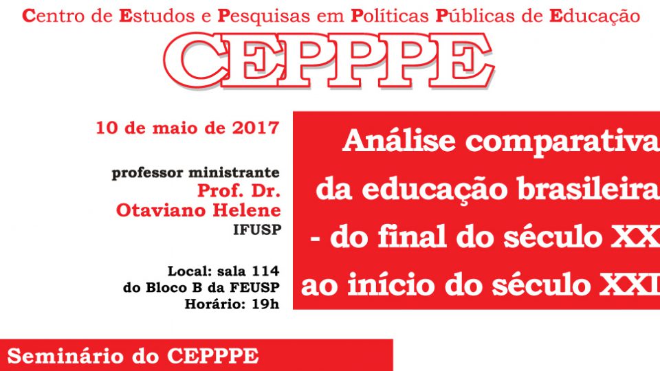 Seminários CEPPPE: Análise comparativa da educação brasileira – do final do século XX ao início do século XXI