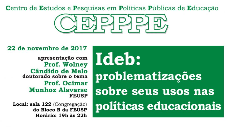 Seminários CEPPPE – Ideb: problematizações sobre seus usos nas políticas educacionais