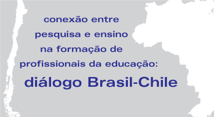 Conexão entre pesquisa e ensino na formação de profissionais da educação: diálogo Brasil-Chile
