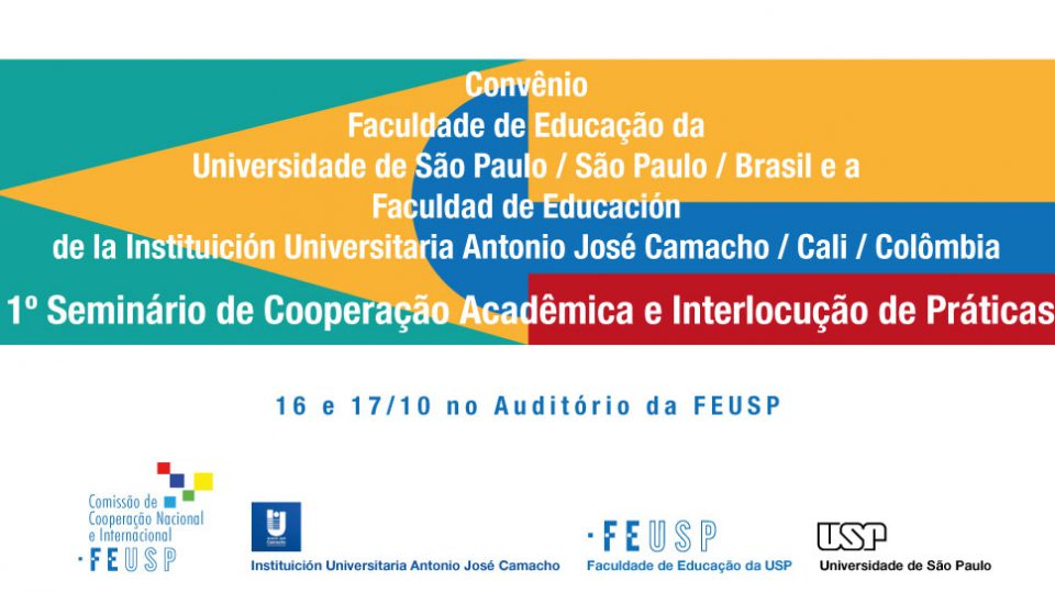 Convênio FEUSP – UNIAJC (Colômbia): 1º Seminário de Cooperação Acadêmica e Interlocução de Práticas