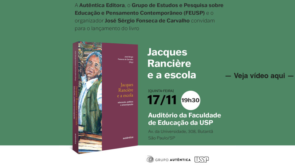 Lançamento da obra: Jacques Rancière e a escola: Educação, política e emancipação