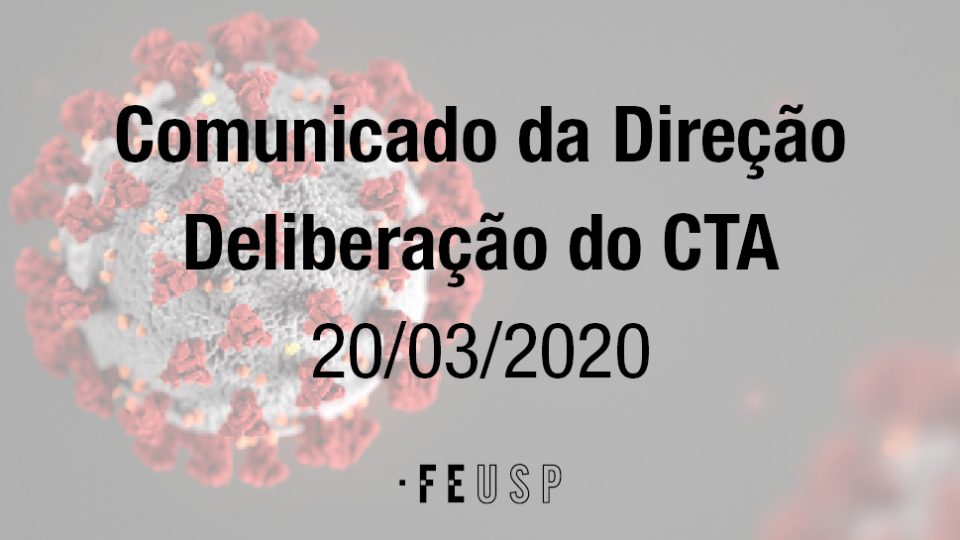 Comunicado da Direção – deliberação do CTA – 20/03/2020