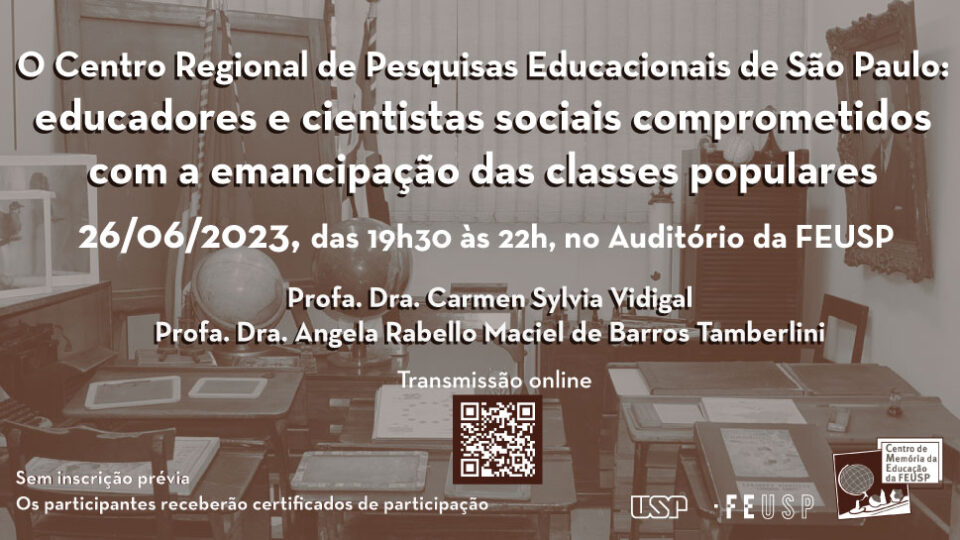 O Centro Regional de Pesquisas Educacionais de São Paulo: educadores e cientistas sociais comprometidos com a emancipação das classes populares