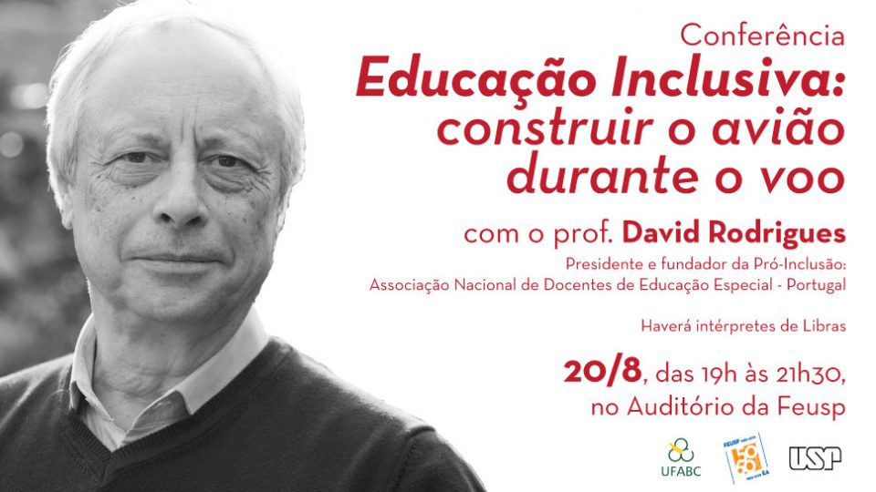 Conferência aberta com David Rodrigues – Educação Inclusiva: construir o avião durante o voo