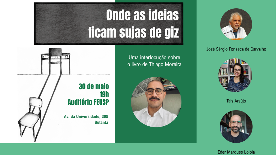 Lançamento do livro: “Onde as ideias ficam sujas de giz: tempo livre, responsabilidade e autonomia no contexto da escola pública”
