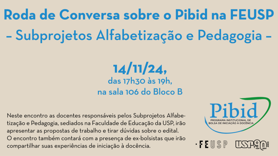 Roda de Conversa sobre o Pibid na Feusp – Subprojetos Alfabetização e Pedagogia