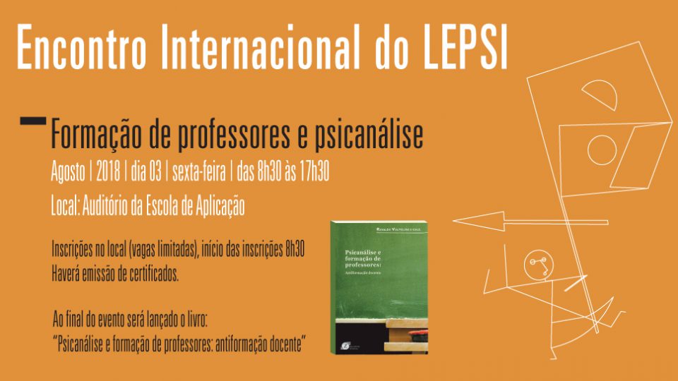 Encontro Internacional do LEPSI “Formação de professores e psicanálise”