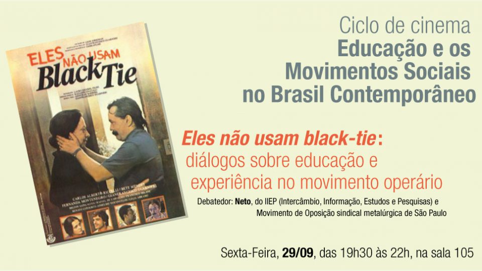 Ciclo de cinema Educação e os Movimentos Sociais no Brasil Contemporâneo