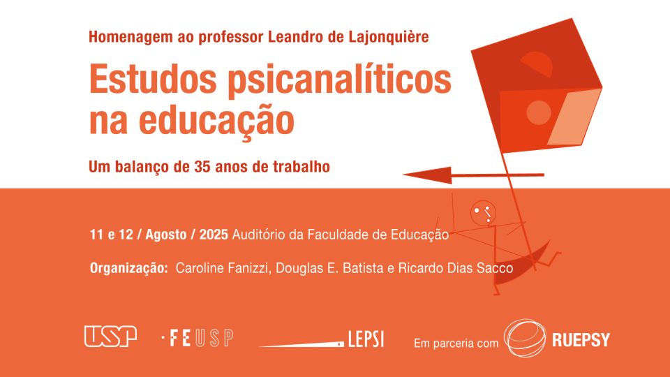Estudos psicanalíticos na Educação: um balanço de 35 anos – Homenagem ao Prof. Leandro de Lajonquière na ocasião de sua aposentadoria