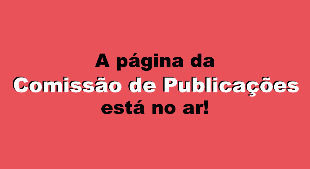 A Comissão de Publicações está no ar
