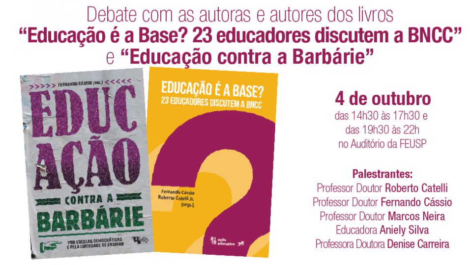 Lançamento dos livros “Educação é a Base? 23 autores discutem a BNCC” e “Educação contra a Barbárie”
