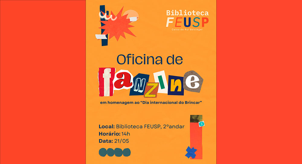 Comemoração ao mês do brincar – Oficina de Fanzines na Biblioteca FEUSP