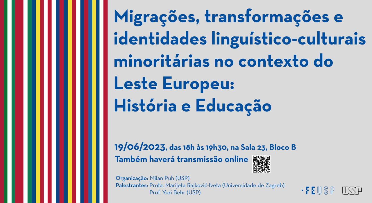 Migrações, transformações e identidades linguístico-culturais minoritárias no contexto do Leste Europeu: História e Educação