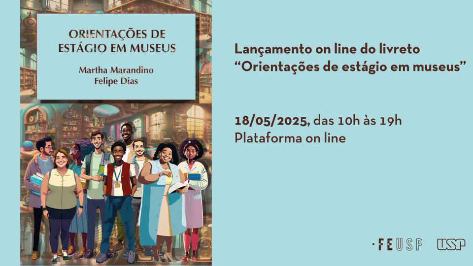 Lançamento on line do livreto “Orientações de estágio em museus”