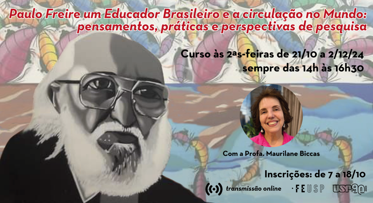 Paulo Freire um Educador Brasileiro e a circulação no Mundo: pensamento, práticas e perspectivas de pesquisa