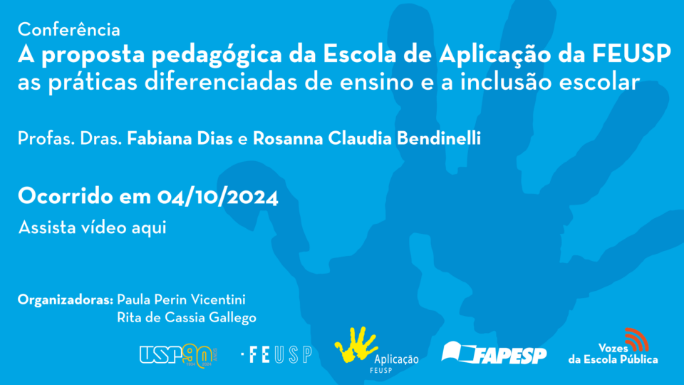 A proposta pedagógica da Escola de Aplicação da FEUSP, as práticas diferenciadas de ensino e a inclusão escolar