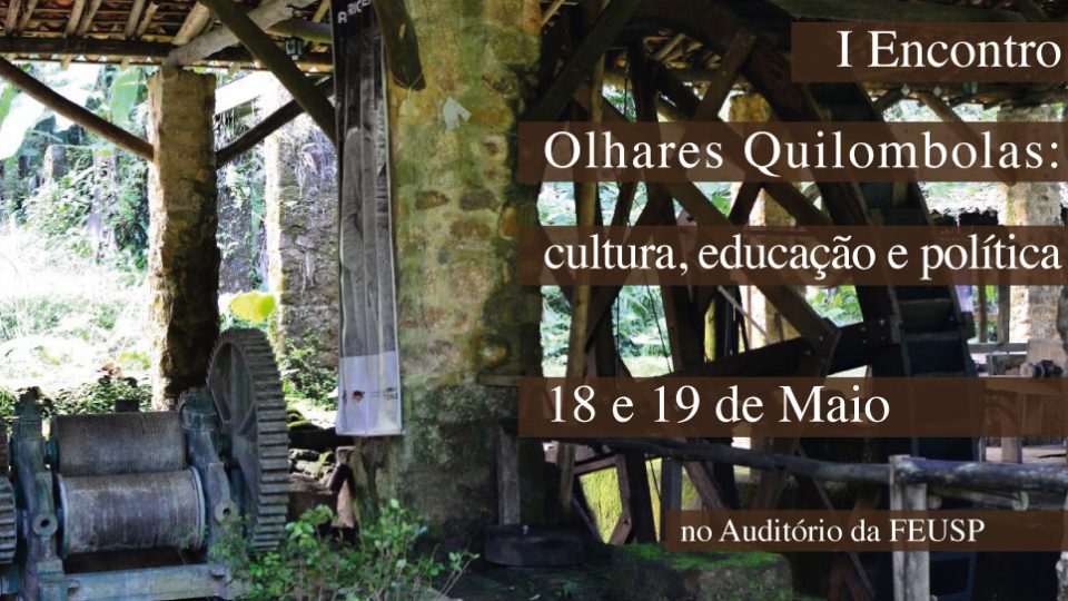 I Encontro Olhares Quilombolas: cultura, educação e política