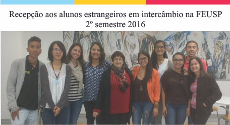 Recepção aos alunos intercambistas estrangeiros – 2º semestre de 2016