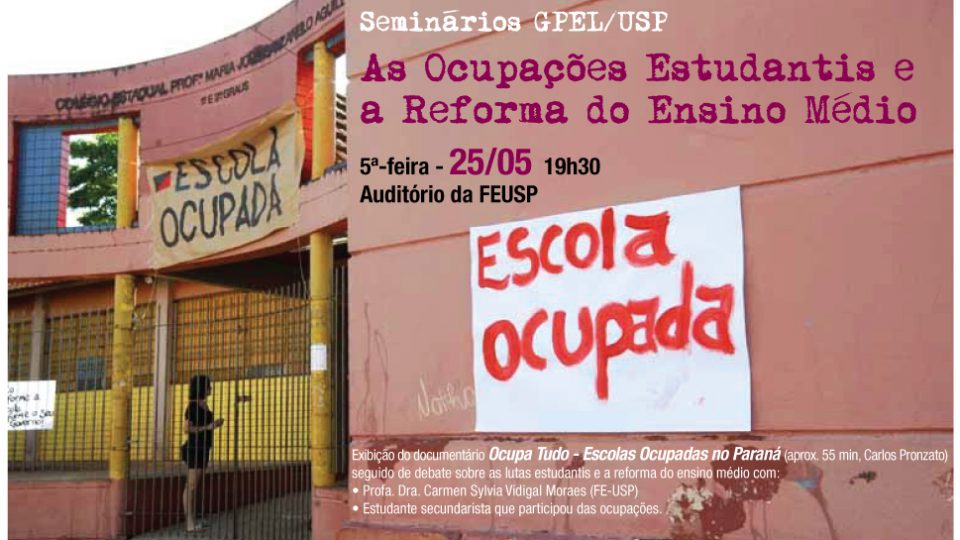 SEMINÁRIOS GPEL: As Ocupações Estudantis e a Reforma do Ensino Médio