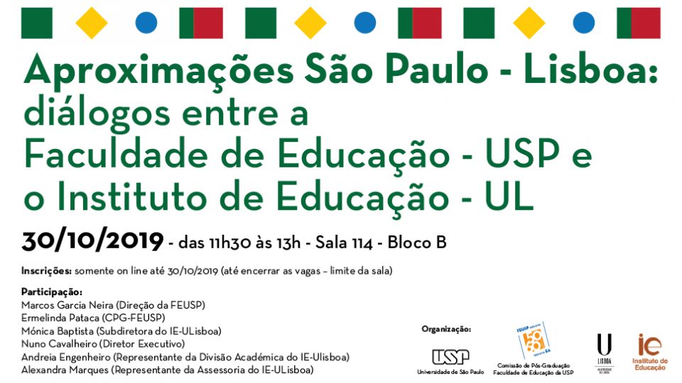 Aproximações São Paulo – Lisboa: diálogos entre a Faculdade de Educação – USP e o Instituto de Educação – UL