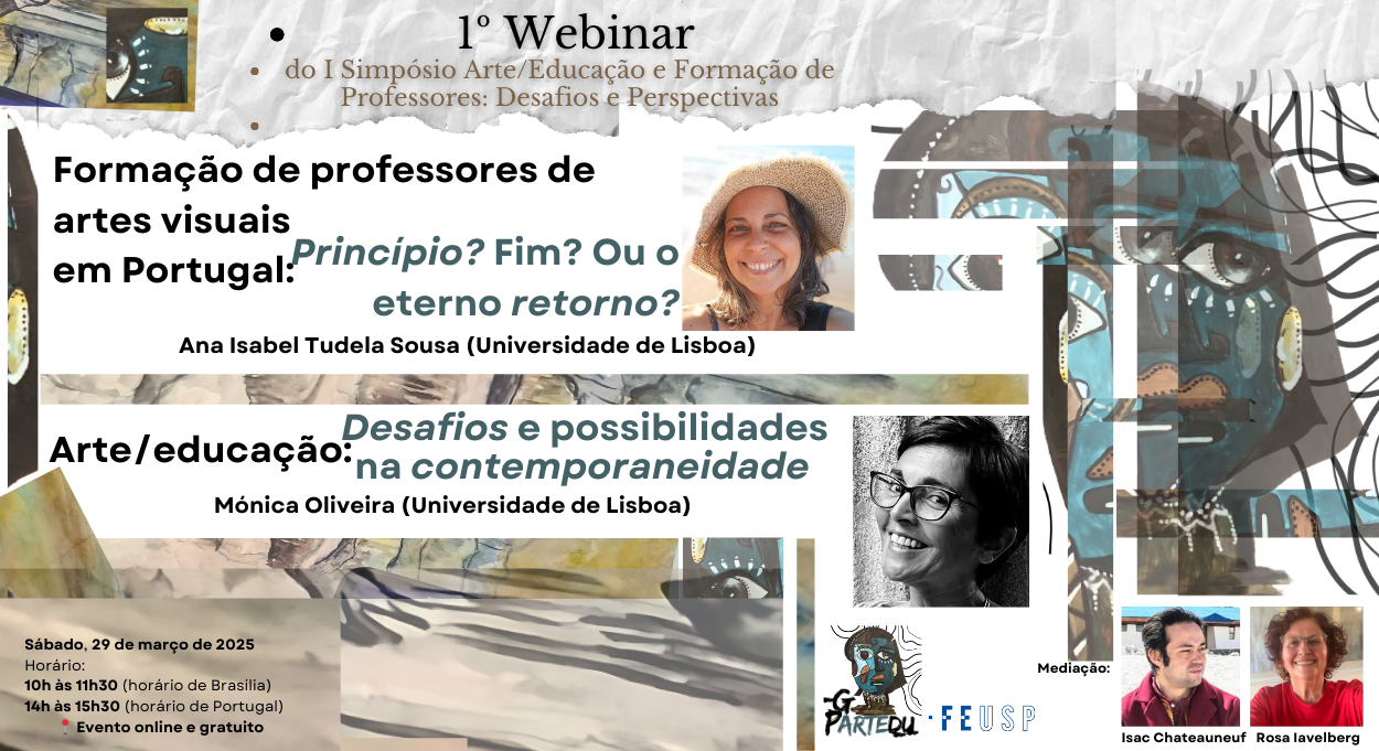 1º Webinar do I Simpósio Arte/Educação e Formação de Professores: Desafios e Perspectivas