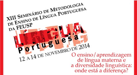 XIII Seminário de Metodologia do Ensino de Língua Portuguesa