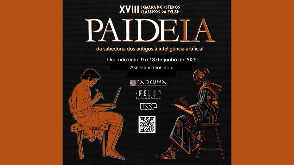XVIII Semana de Estudos Clássicos da FEUSP – PaideIA: da sabedoria dos antigos à inteligência artificial