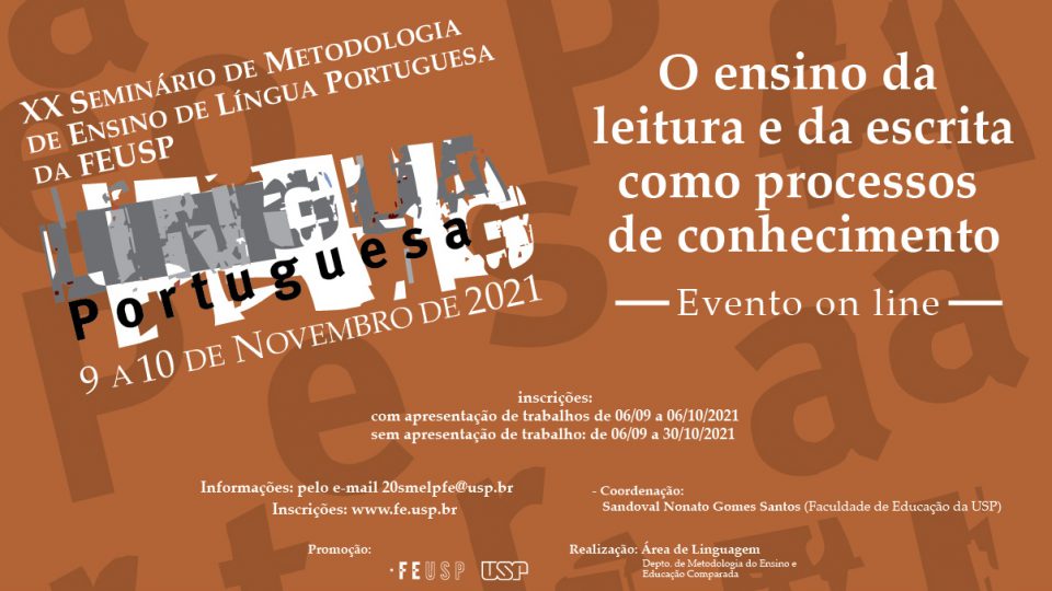 XX Seminário de Metodologia do Ensino de Língua Portuguesa: “O ensino da leitura e da escrita como processos de conhecimento”